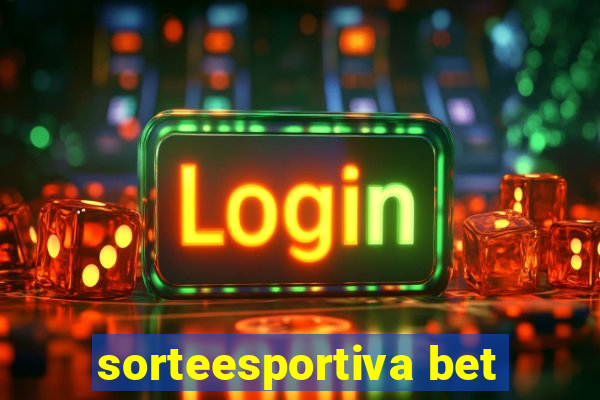 sorteesportiva bet